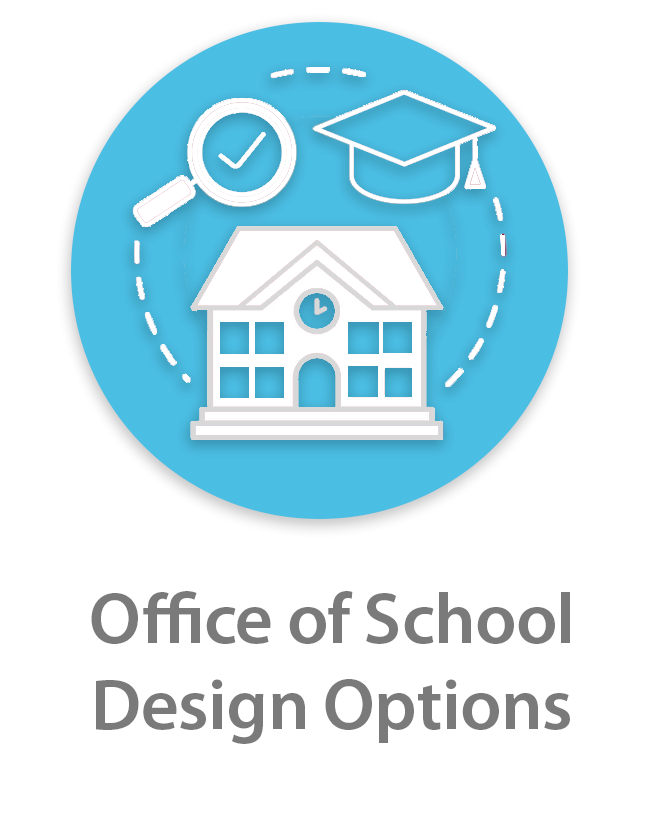 Office of School Design Options 