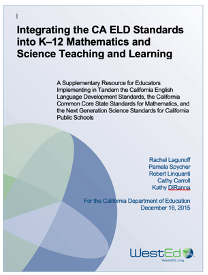 Integrating the CA ELD Standards into K-12 Mathematics and Science Teaching and Learning