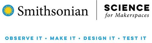 Smithsonian | Science for Makerspaces 