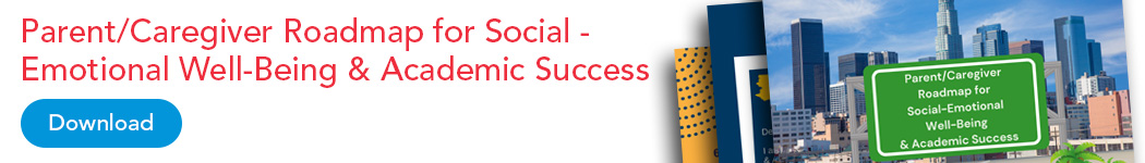 Parent and Caregiver Roadmap for Social-Emotional Well-Being & Academic Success - banner