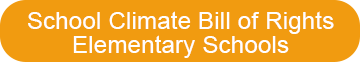 School Climate Bill of Rights Elementary Schools - btn