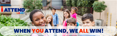 iAttend LAUSD Banner - When You Attend, We All Win!