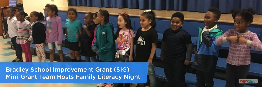 Bradley School Improvement Grant (SIG) Mini-Grant Team Hosts Family Literacy Night