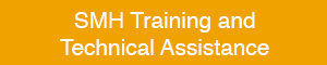 SMH Training and Technical Assistance