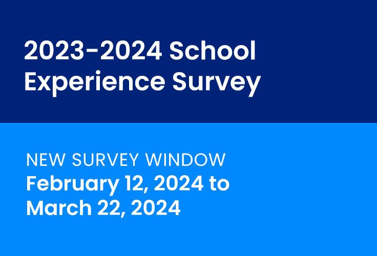  2023-2024 School Experience Survey - New Date